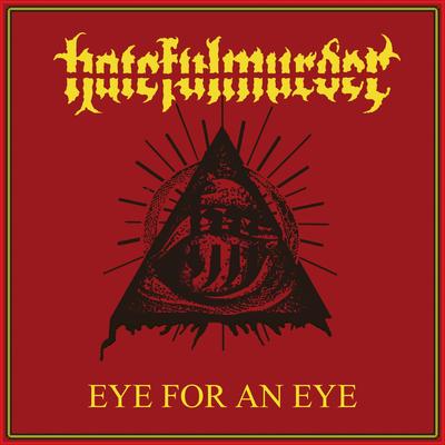 Eye For An Eye By Hatefulmurder's cover