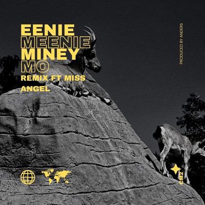 Eenie meenie miney mo (Miss Angel Remix)'s cover