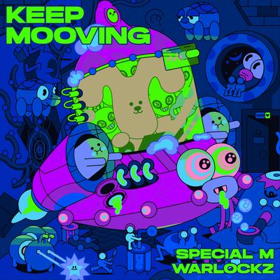 Keep Mooving By Special M, Warlockz's cover
