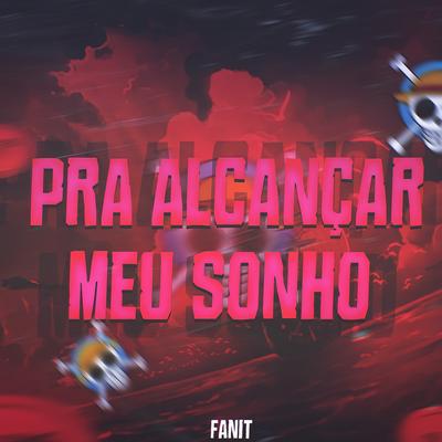 Pra Alcançar Meu Sonho's cover