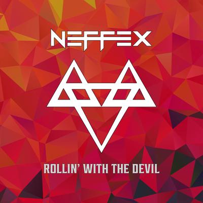 Rollin' with the Devil By NEFFEX's cover