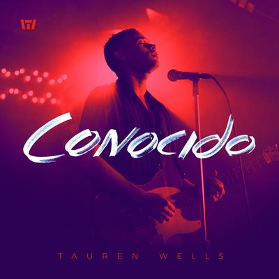 Conocido By Tauren Wells's cover