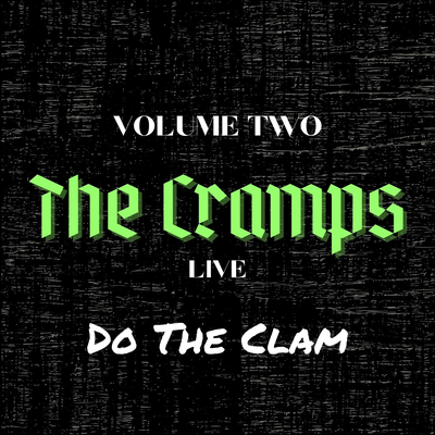 The Cramps Live: Do The Clam, vol. 2's cover