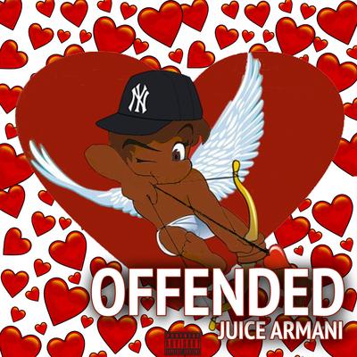 Offended By Juice Armani's cover