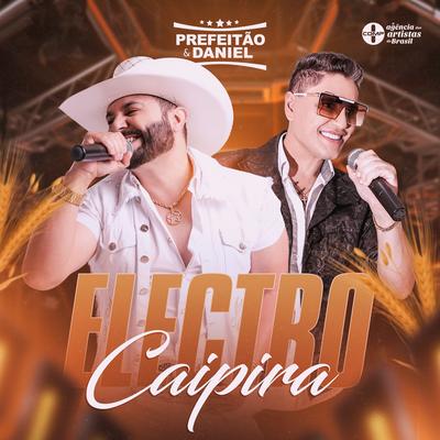 Electro Caipira By Prefeitão, Daniel's cover