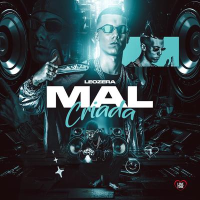 Mal Criada By LeoZera, Love Funk's cover