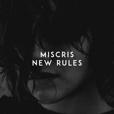 New Rules By Miscris's cover