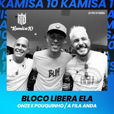 Bloco: Libera Ela / Onze e Pouquinho / A Fila Anda (Ao Vivo em Goiânia)'s cover