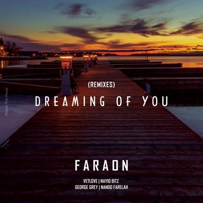 Dreaming of You (George Grey Remix) By Faraon, George Grey's cover