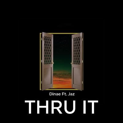 Thru It (feat. Jaz)'s cover