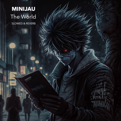 The World (From "Death Note") (Slowed & Reverb) By Minijau's cover