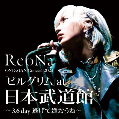 Niji No Kanatani ReoNa ONE-MAN Concert 2023 Pilgrim 3.6 day Nigete aoune's cover