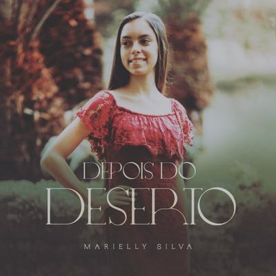 Depois do Deserto By Marielly Silva's cover