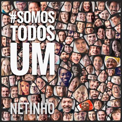 #Somostodosum By Netinho's cover