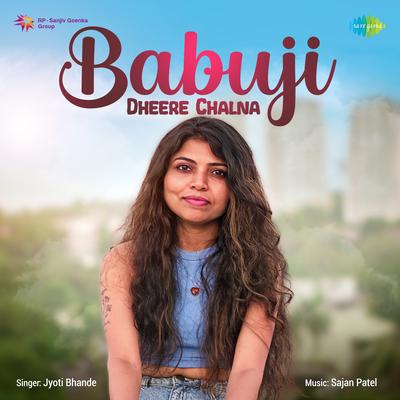 Babuji Dheere Chalna's cover