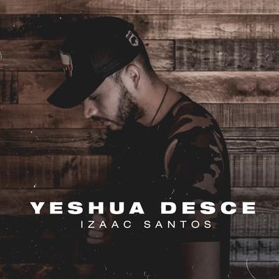 Yeshua Desce By Izaac Santos's cover