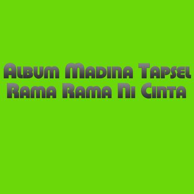 Album Madina Rama Rama Ni Cinta's cover