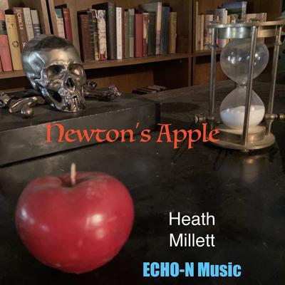 Newton’s Apple By Heath Millett's cover