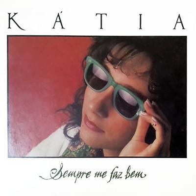 Sempre Me Faz Bem By Katia's cover