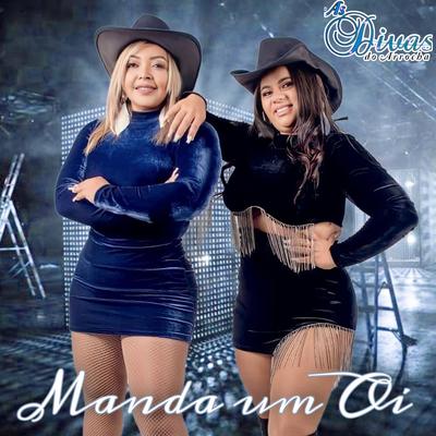 Manda um Oi By As Diva do Arrocha's cover