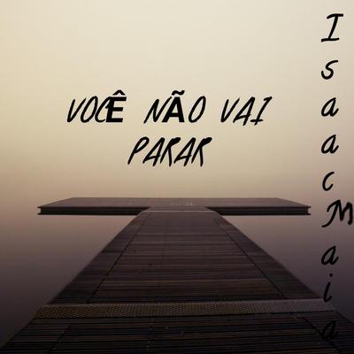 Você Não Vai Parar's cover