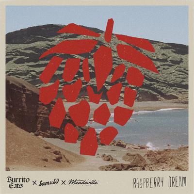 Raspberry Dream By SamuW, Burrito Eats, Mendeville's cover