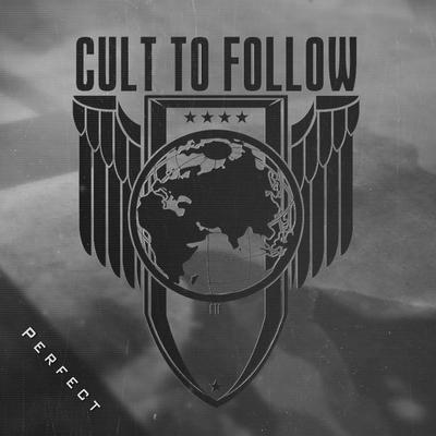 Perfect By Cult To Follow's cover