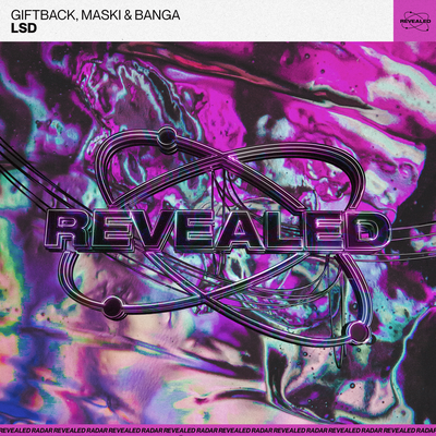 LSD By GIFTBACK, Maski & Banga, Revealed Recordings's cover