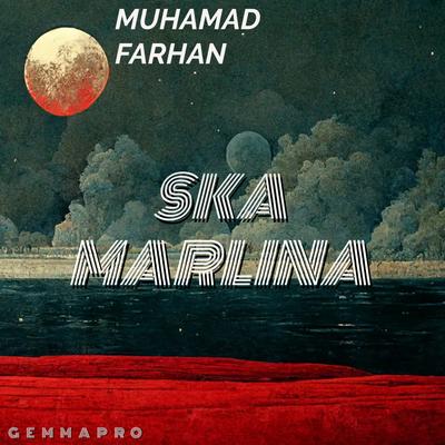 Ska Marlina By MUHAMAD FARHAN's cover