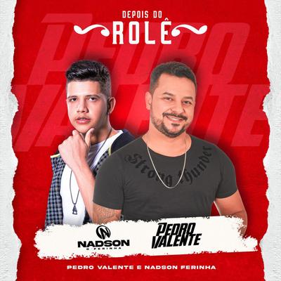 Depois do Rolê By Pedro Valente, Nadson O Ferinha's cover