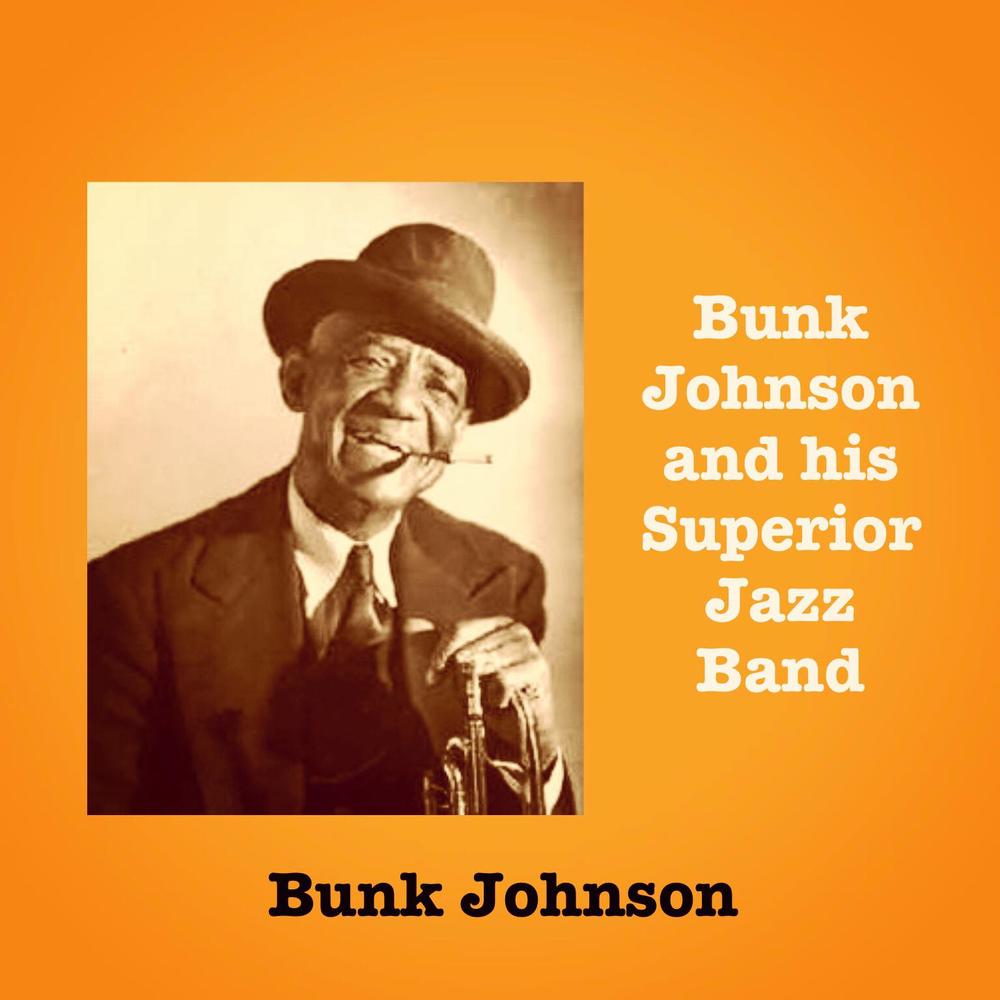 Bunk Johnson and his Superior Jazz Band Official TikTok Music