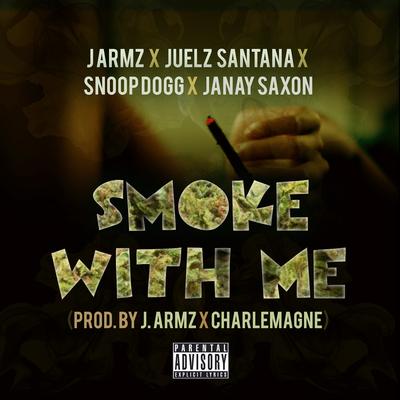 Smoke With Me (feat. Juelz Santana, Snoop Dogg & Janay Saxon)'s cover