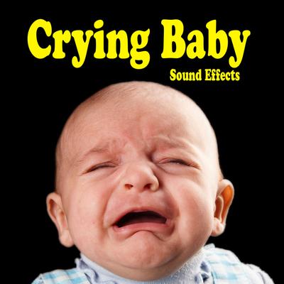 Unhappy Baby Crying By The Hollywood Edge Sound Effects Library's cover