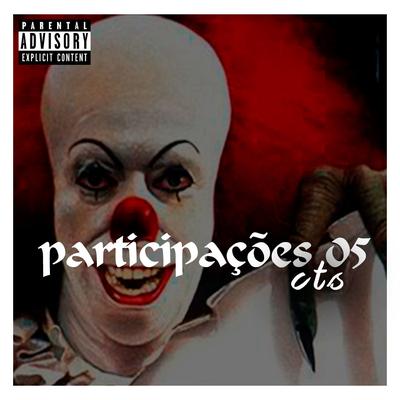 Os Palhaços Assassinos By CTS Kamika-Z, CTS, Contato Gueto's cover