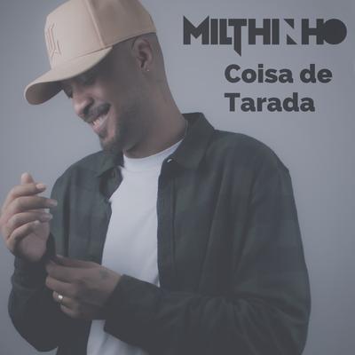 Coisa de Tarada By Milthinho's cover