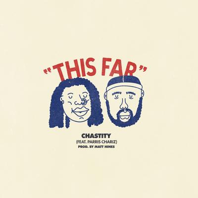 This Far By Chastity, Parris Chariz's cover