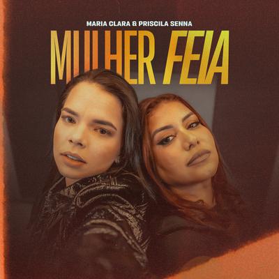Mulher Feia By Priscila Senna, Maria Clara's cover