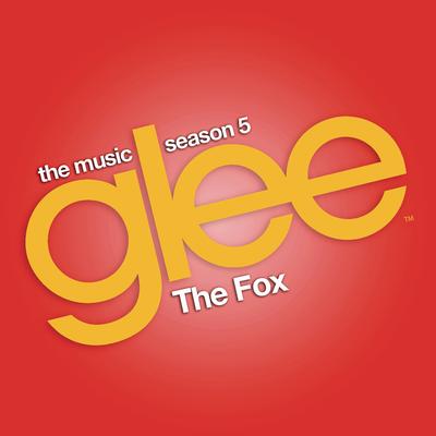 The Fox (Glee Cast Version) (feat. Adam Lambert) By Adam Lambert, Glee Cast's cover