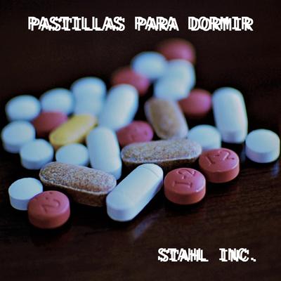 Pastillas Para Dormir By Stahl Inc.'s cover