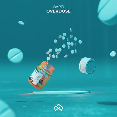 Overdose By Bapti's cover