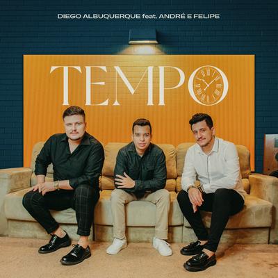 Tempo By Diego Albuquerque, André e Felipe's cover