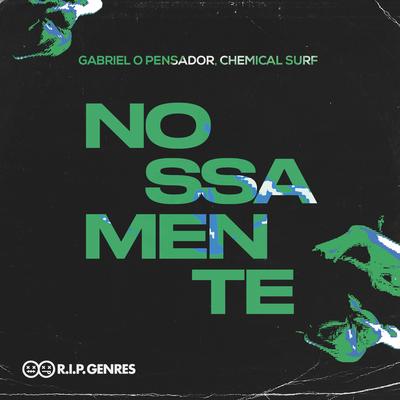 Nossa Mente By Chemical Surf, Gabriel O Pensador's cover