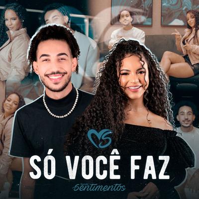 Só Você Faz By Banda Sentimentos's cover