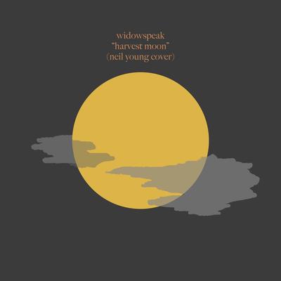 Harvest Moon By Widowspeak's cover