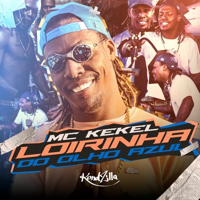 Loirinha do Olho Azul By MC Kekel's cover