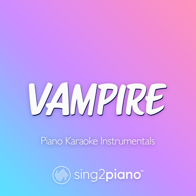 vampire (Originally Performed by Olivia Rodrigo) (Piano Karaoke Version)'s cover