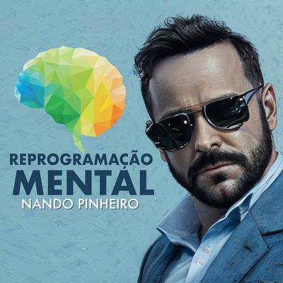 O Segredo da Prosperidade By Nando Pinheiro's cover