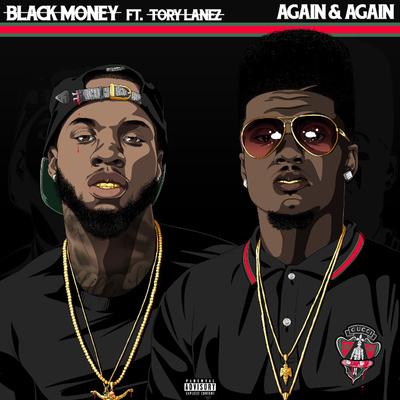 Again & Again (feat. Tory Lanez) By Black Money, Tory Lanez's cover