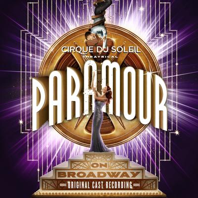 Cirque Du Soleil Paramour (Original Broadway Cast Recording)'s cover