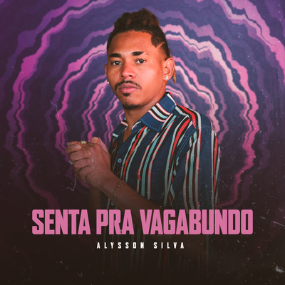 SENTA PRA VAGABUNDO's cover